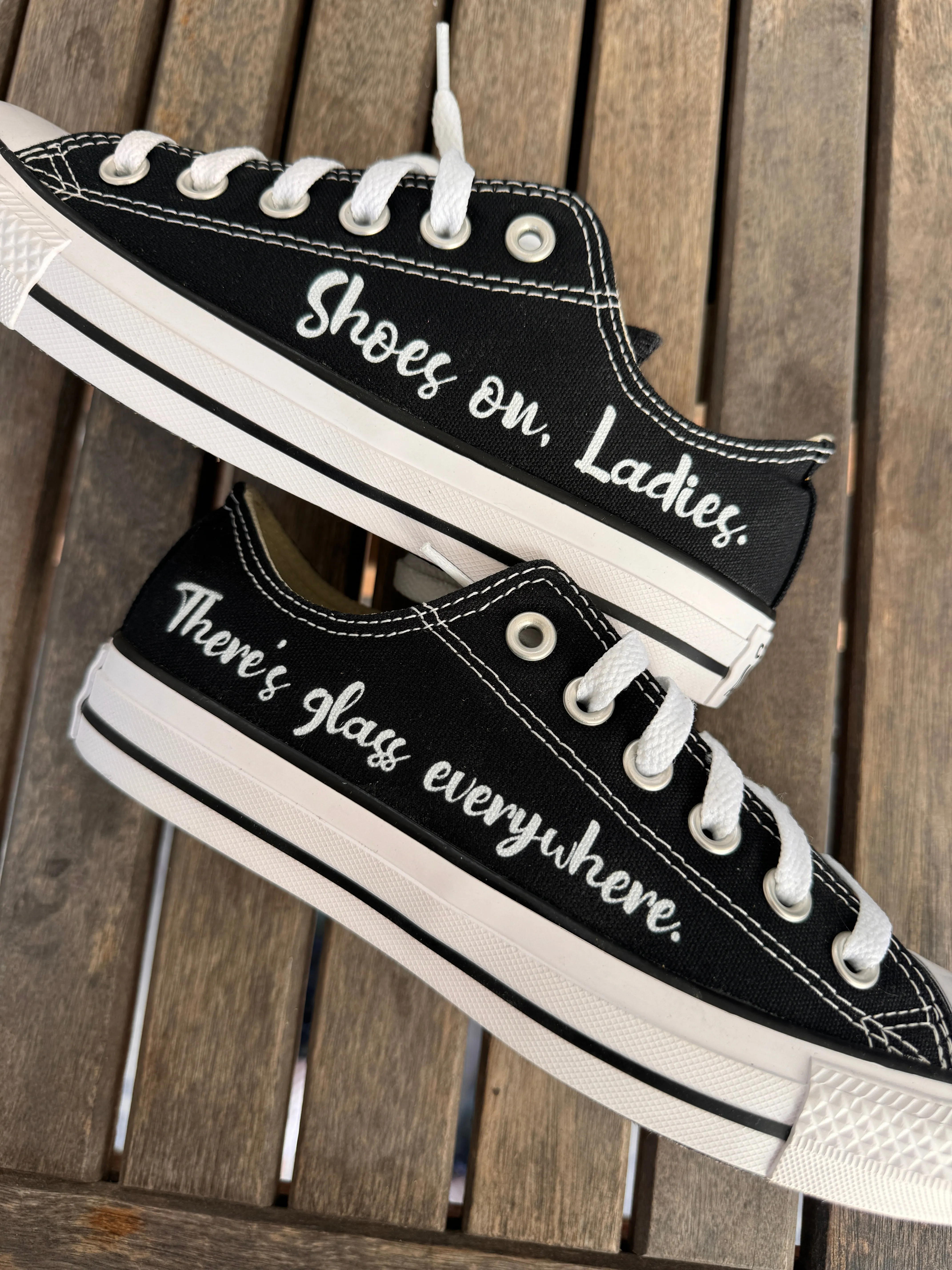 Shoes on Ladies, there's glass everywhere - Custom Sneaker Low Tops - Custom Converse Shoes