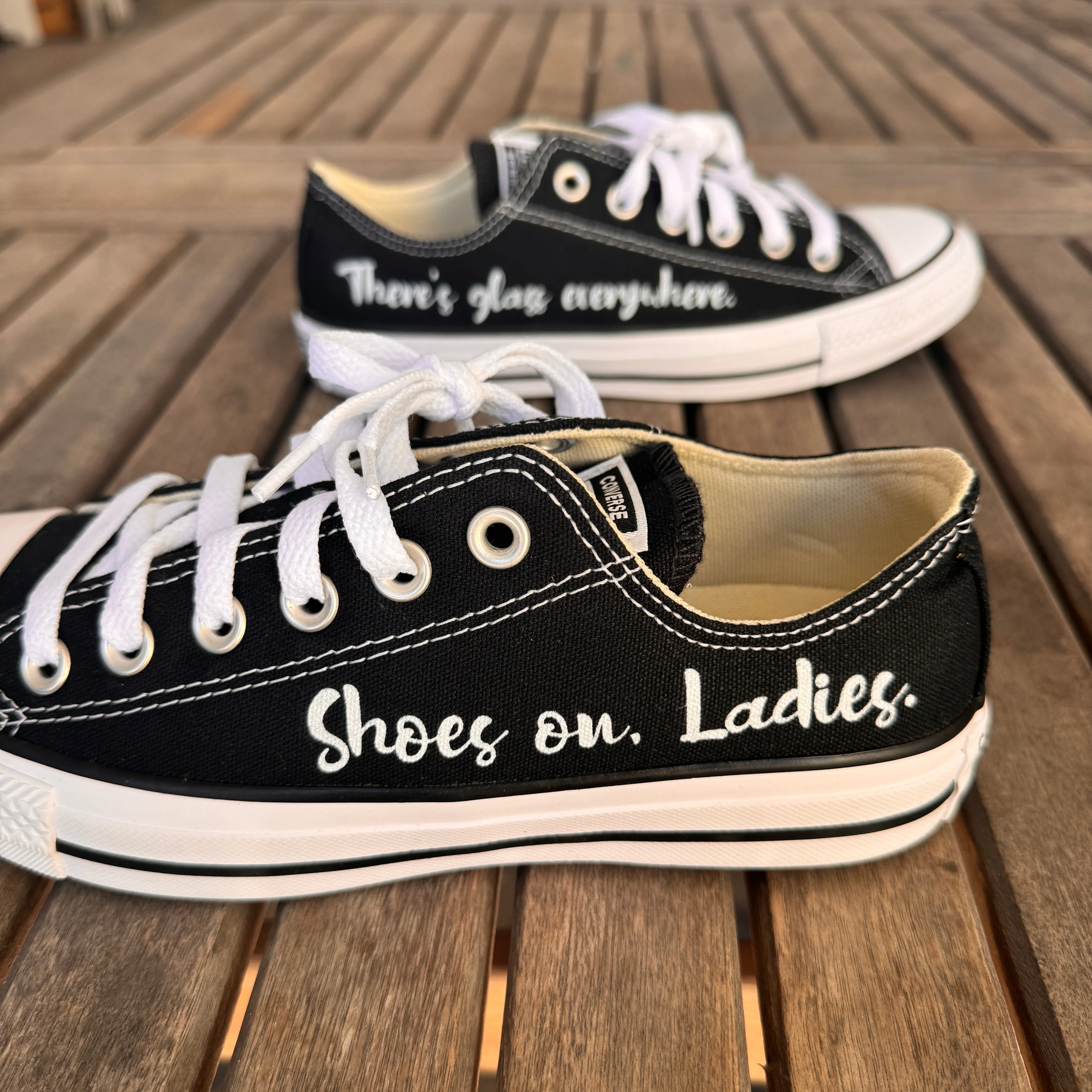 Shoes on Ladies, there's glass everywhere - Custom Sneaker Low Tops - Custom Converse Shoes